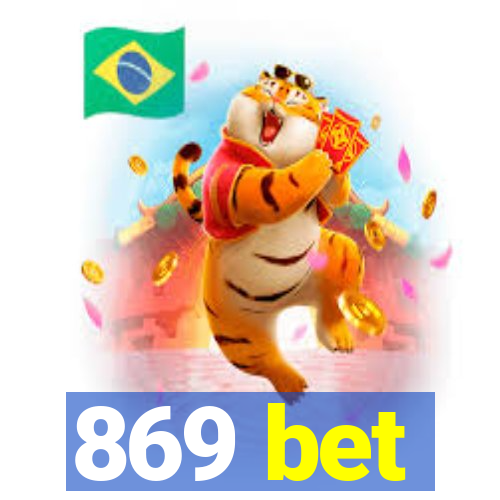 869 bet